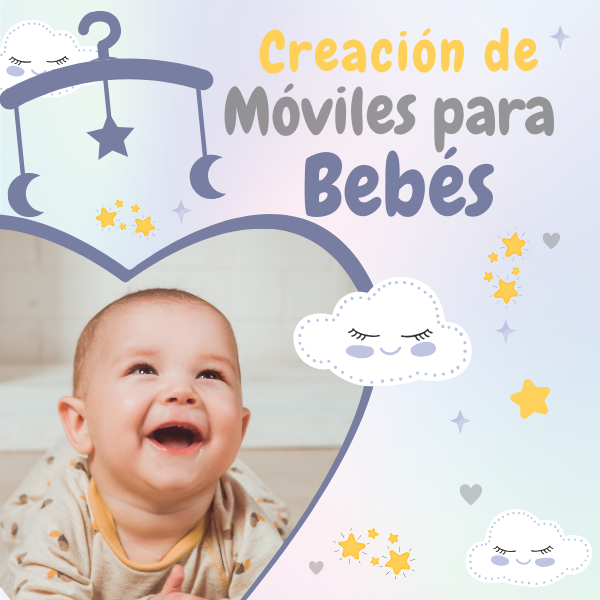 Creación de Móviles para Bebés