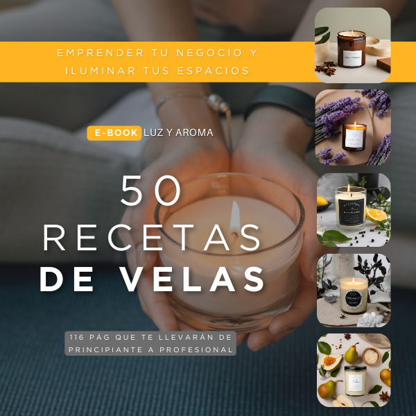 Luz y Aroma, 50 Recetas De Velas Aromáticas