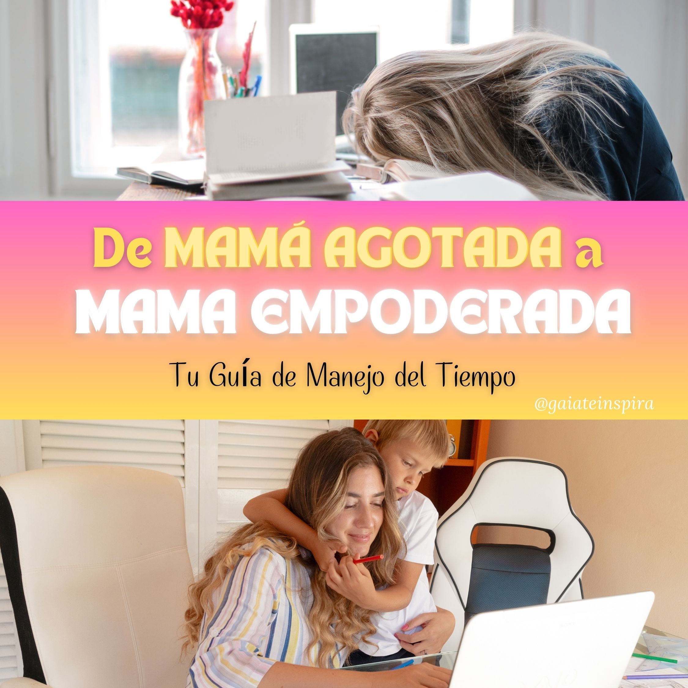 De Mamá Agotada a Mamá Empoderada: Tu Guía de Manejo del Tiempo