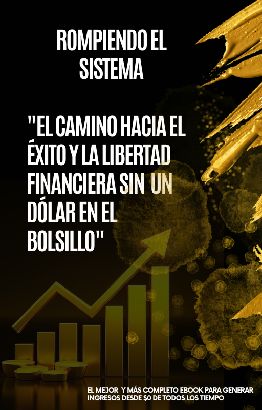 El camino hacia el éxito y la libertad financiera sin un dólar en el bolsillo