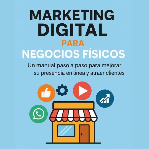 Marketing Digital Para Negocios Físicos