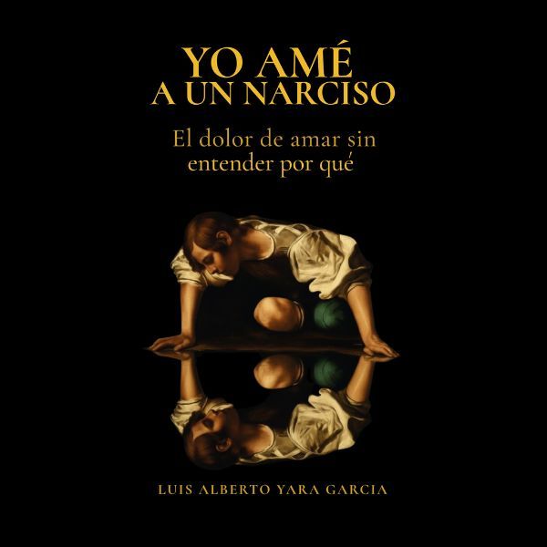 Yo amé a un narciso