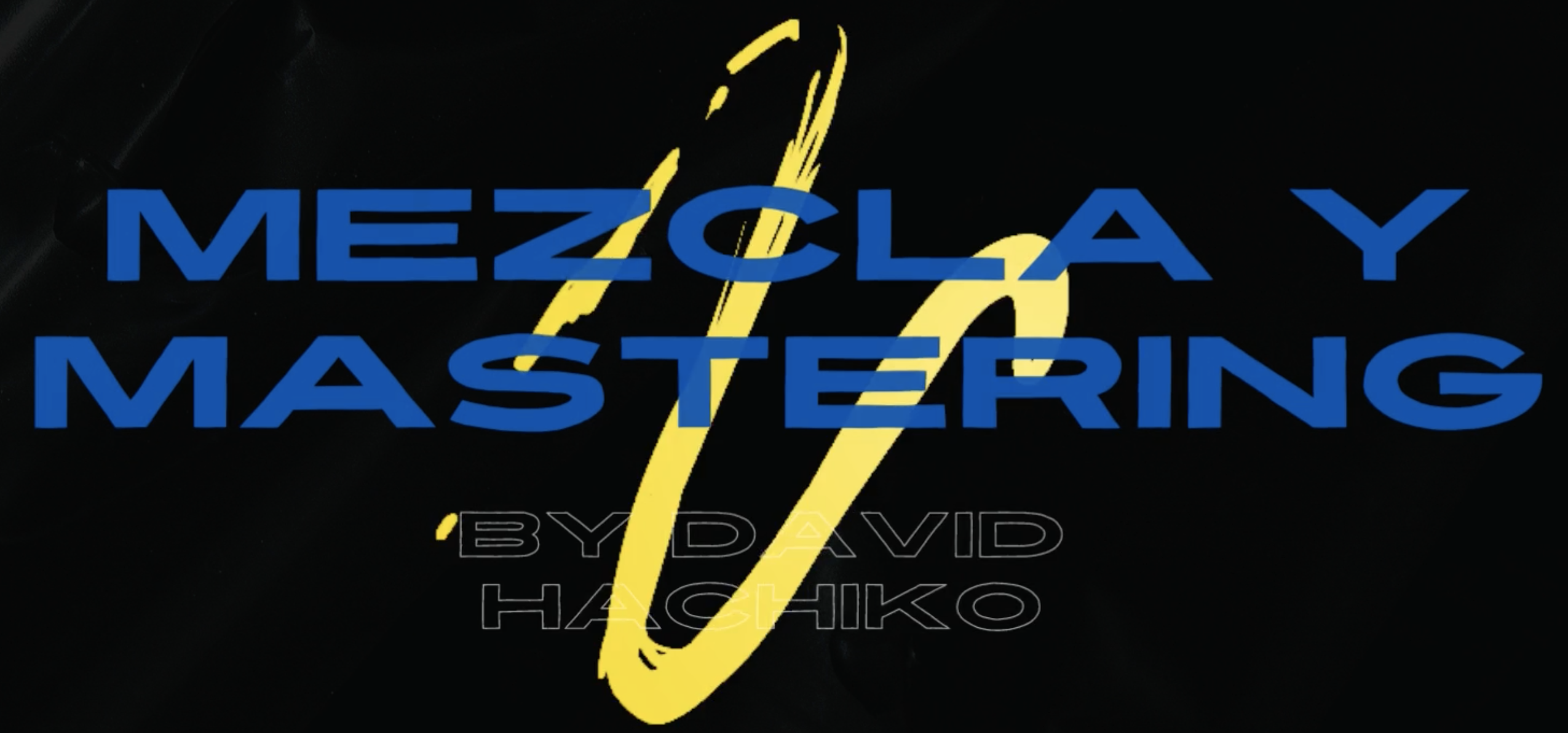 CURSO DE MEZCLA Y MASTERING by David Hachiko