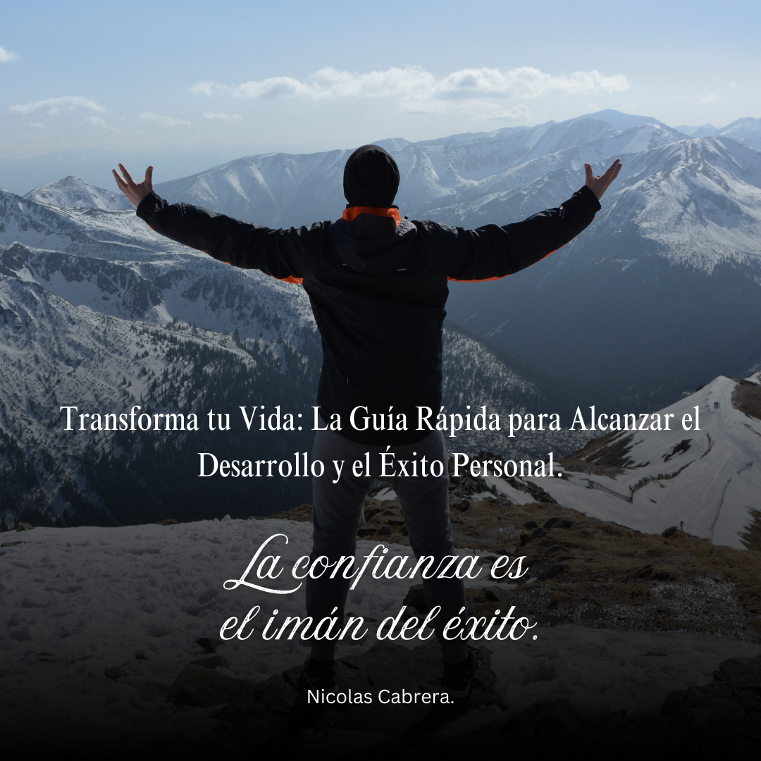 Transforma tu Vida: La Guía Rápida para Alcanzar el Desarrollo y el Éxito Personal.