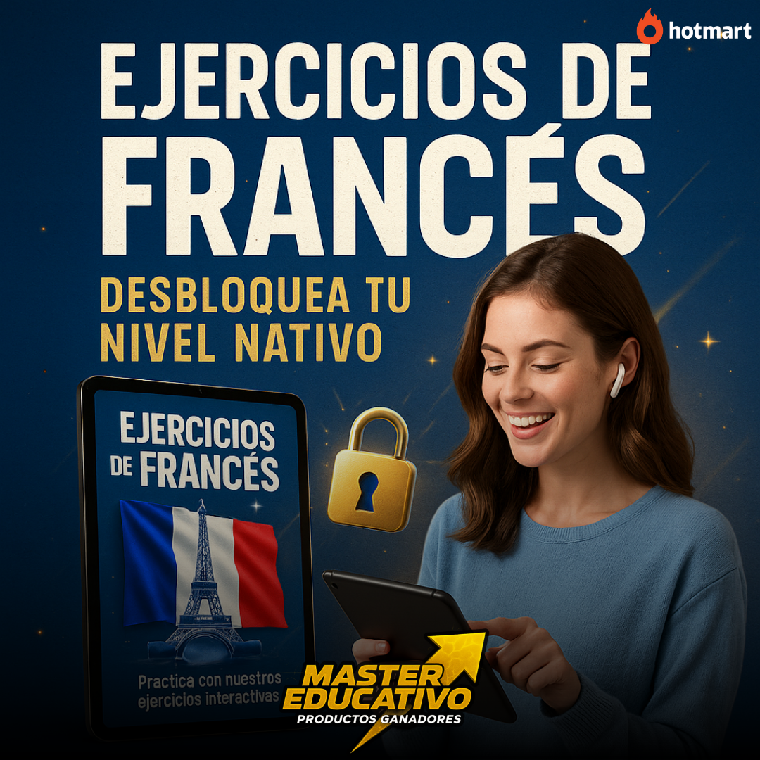 EJERCICIOS DE FRANCÉS: DESBLOQUEA TU NIVEL NATIVO