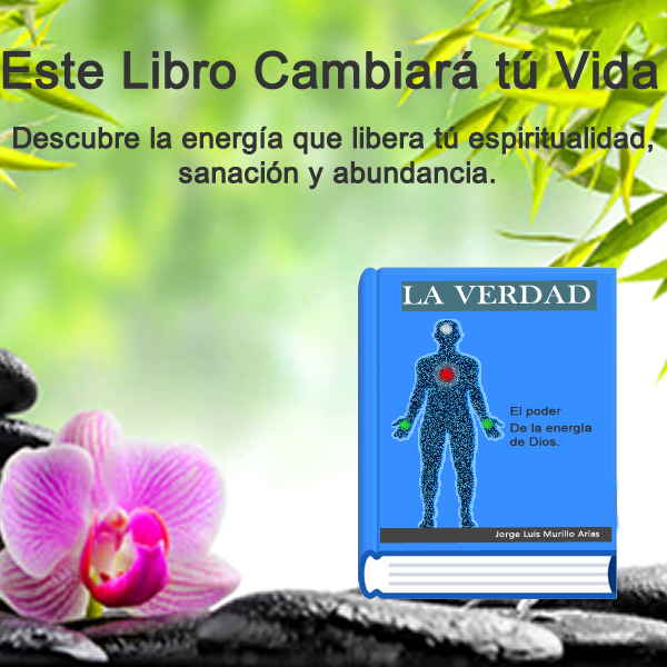 La Verdad, El Poder de la Energia de Dios