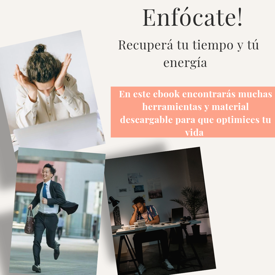 Enfocate: recuperá tu tiempo y tu energía (Gestión del tiempo)