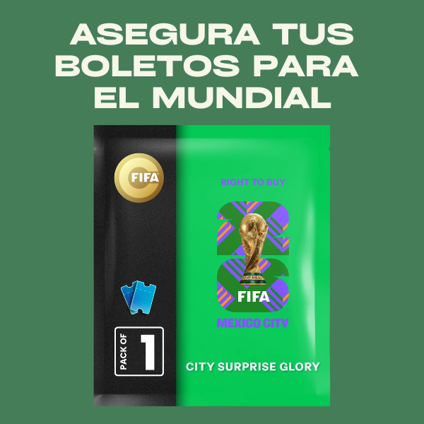 Asegura tus boletos para el Mundial 2026