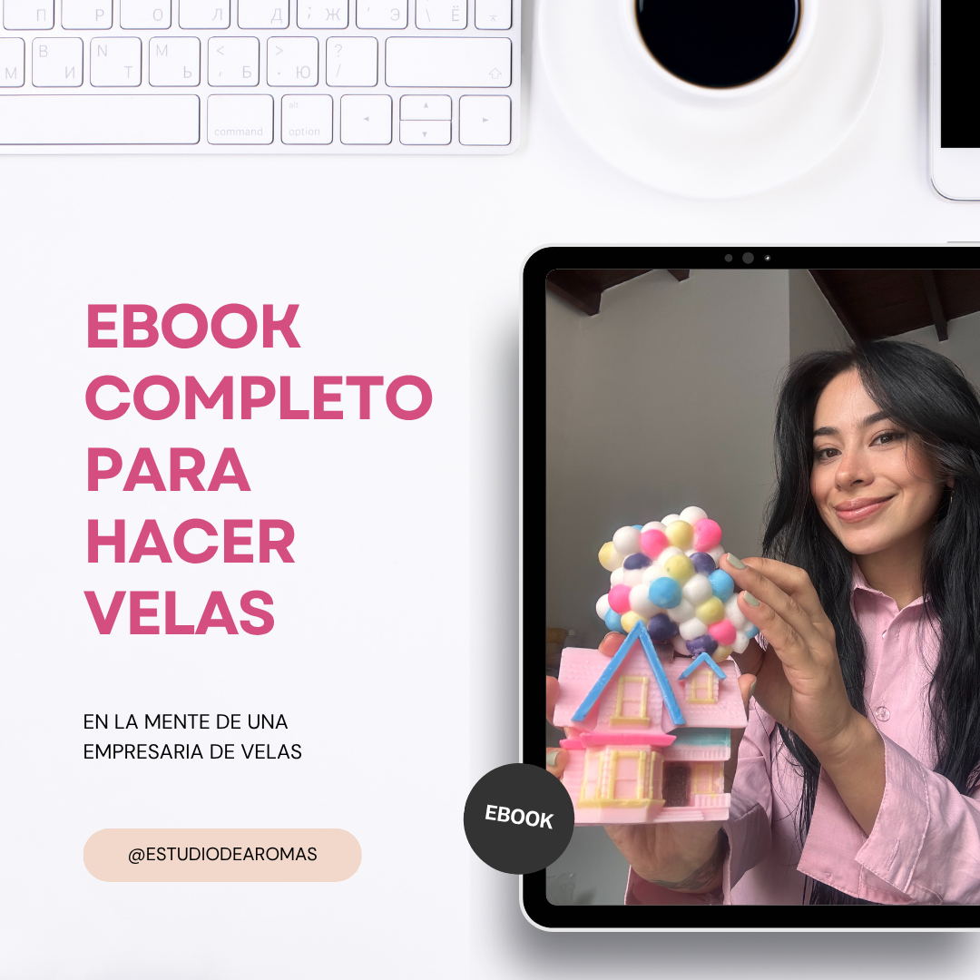 Ebook - Velas desde 0 (EN LA MENTE DE UNA EMPRESARIA DE VELAS)