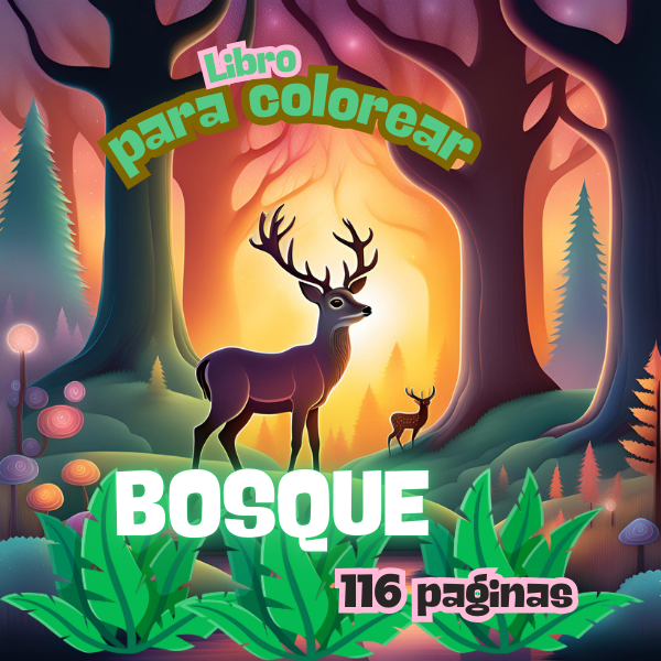 BOSQUE LIBRO PARA COLOREAR: ¡Tantísimos animales y escenarios divertidos entre los más amados, con imágenes fáciles de colorear para niños de todas las edades! ¡Una experiencia creativa maravillosa