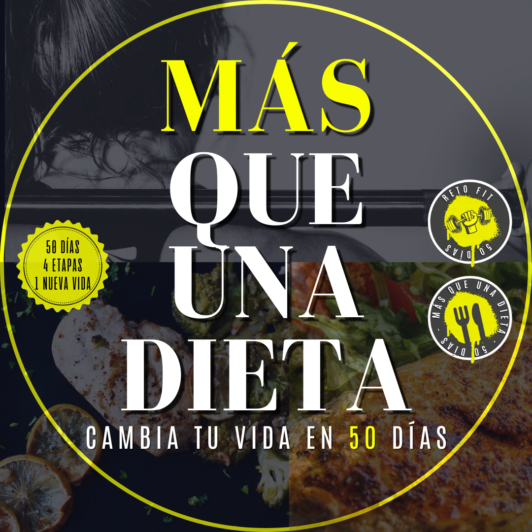 MÁS QUE UNA DIETA. Cambia tu vida en 50 días.