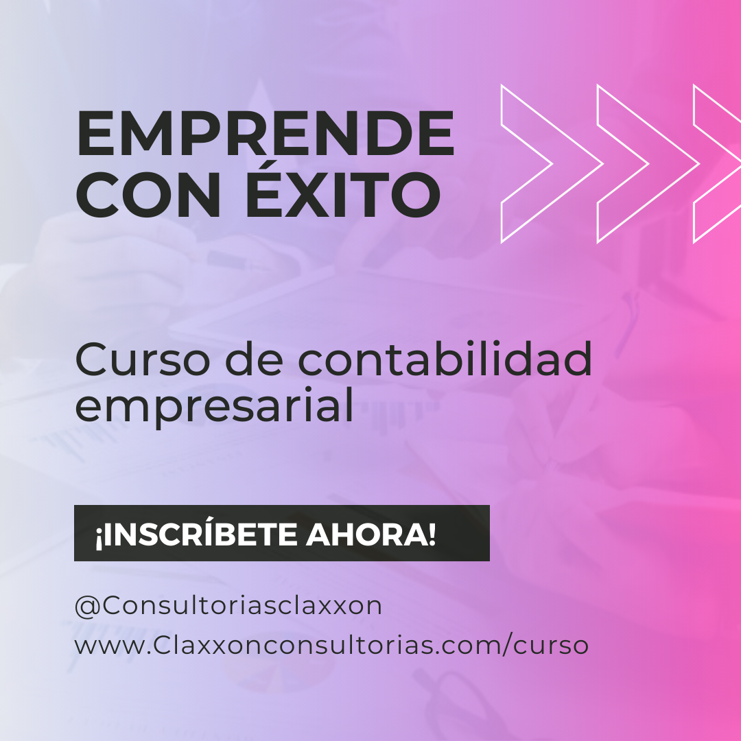 Emprende con Éxito: Curso de Contabilidad empresarial