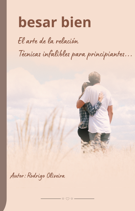 besar bien & El arte de la relación Técnicas infalibles para principiantes...