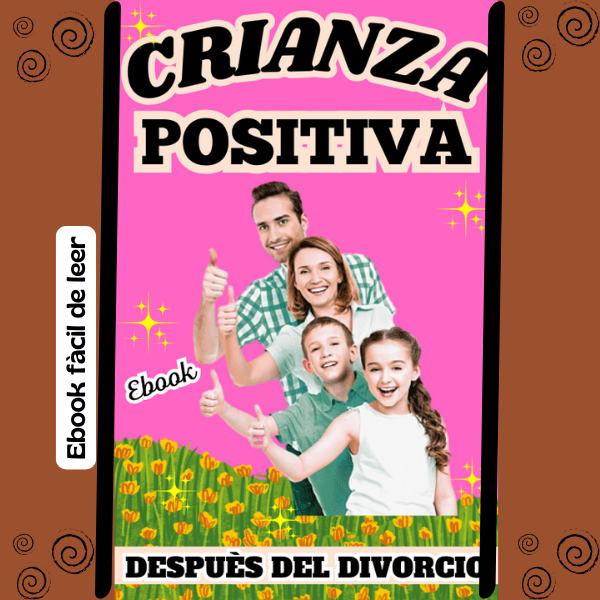 Crianza Positiva después del Divorcio