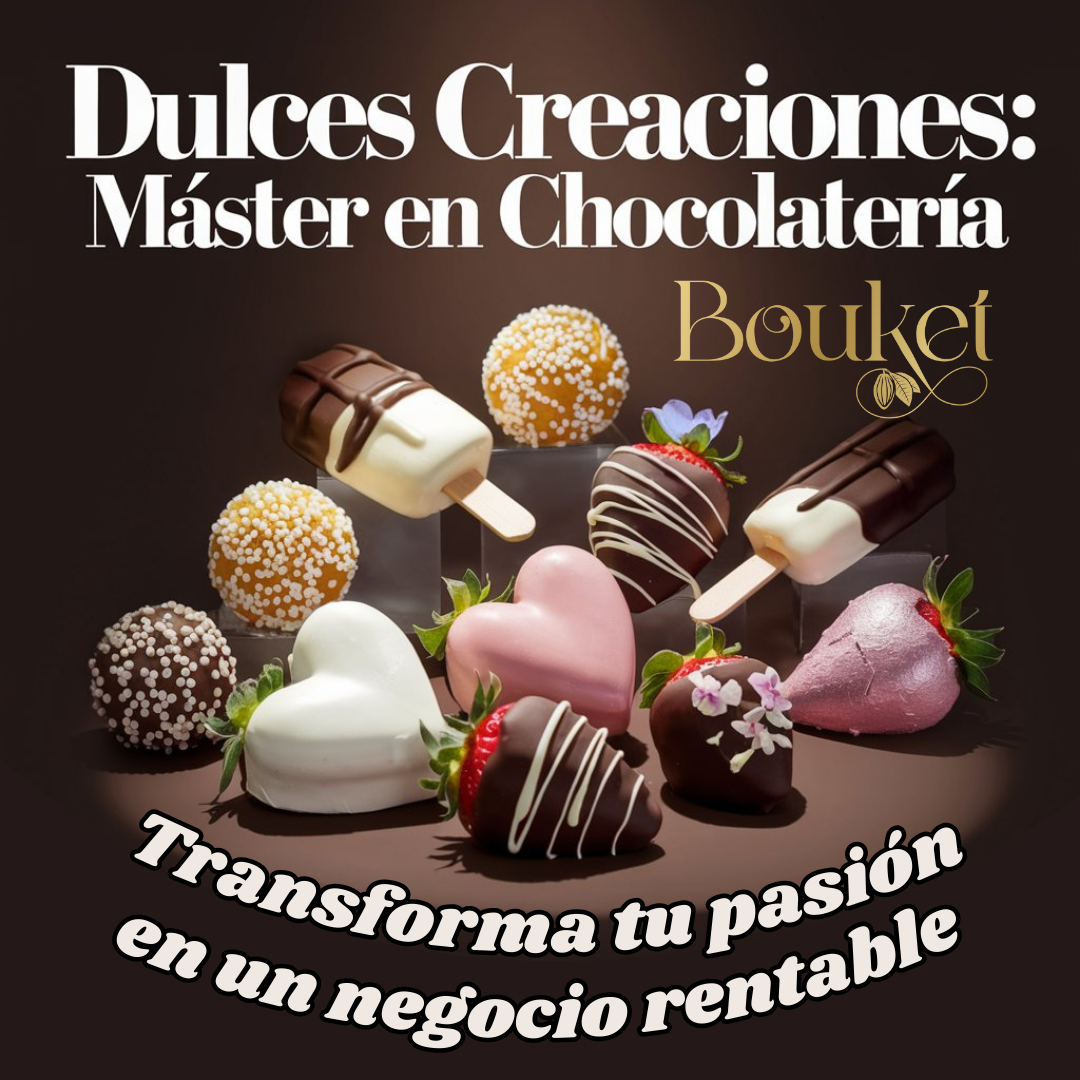 Dulces Creaciones | Master en Chocolatería by Bouket