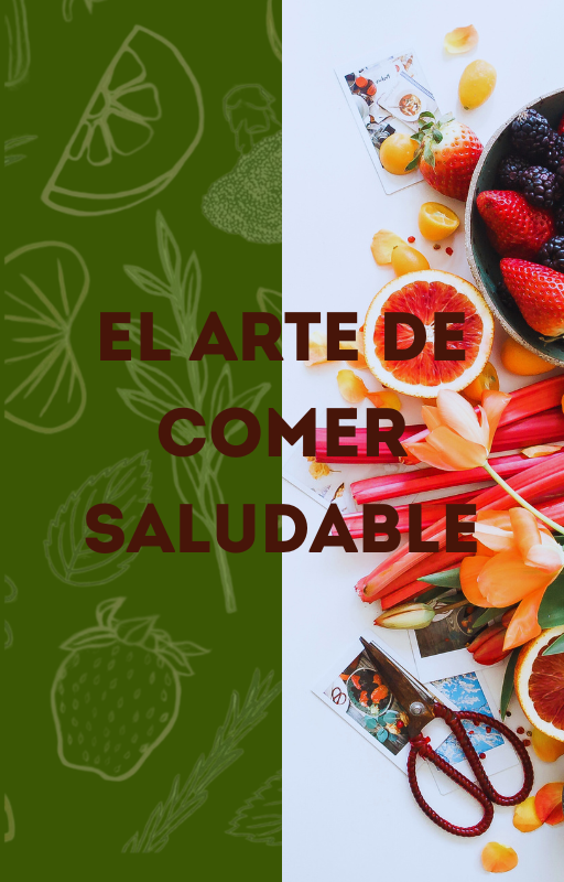 EL ARTE DE COMER SALUDABLE