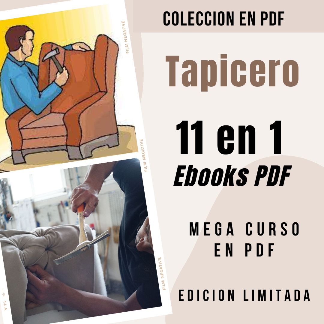 Tapicería 11 en 1 | Curso de tapicería para principiantes y avanzados con 11 ebooks en PDF