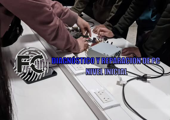 DIAGNÓSTICO Y REPARACIÓN DE PC - NIVEL INICIAL