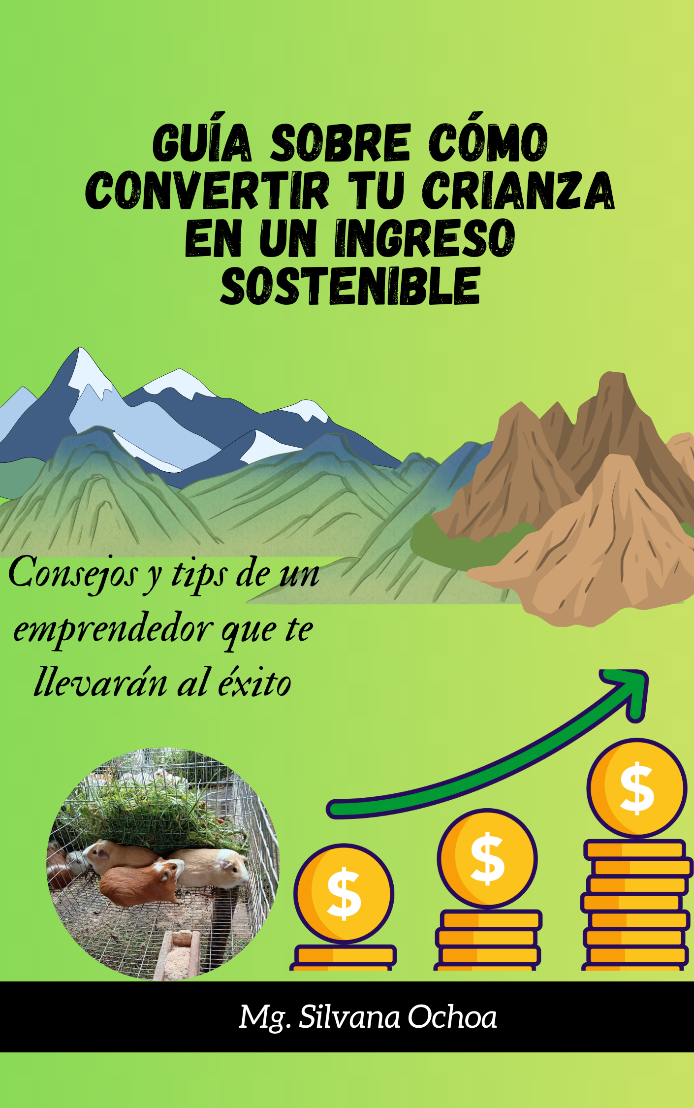 GUÍA SOBRE CÓMO CONVERTIR TU CRIANZA EN UN INGRESO SOSTENIBLE