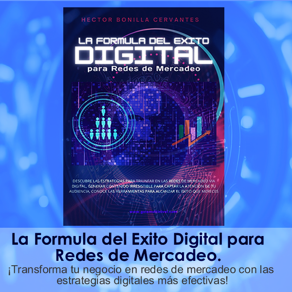 La Fórmula del Éxito Digital para Redes de Mercadeo