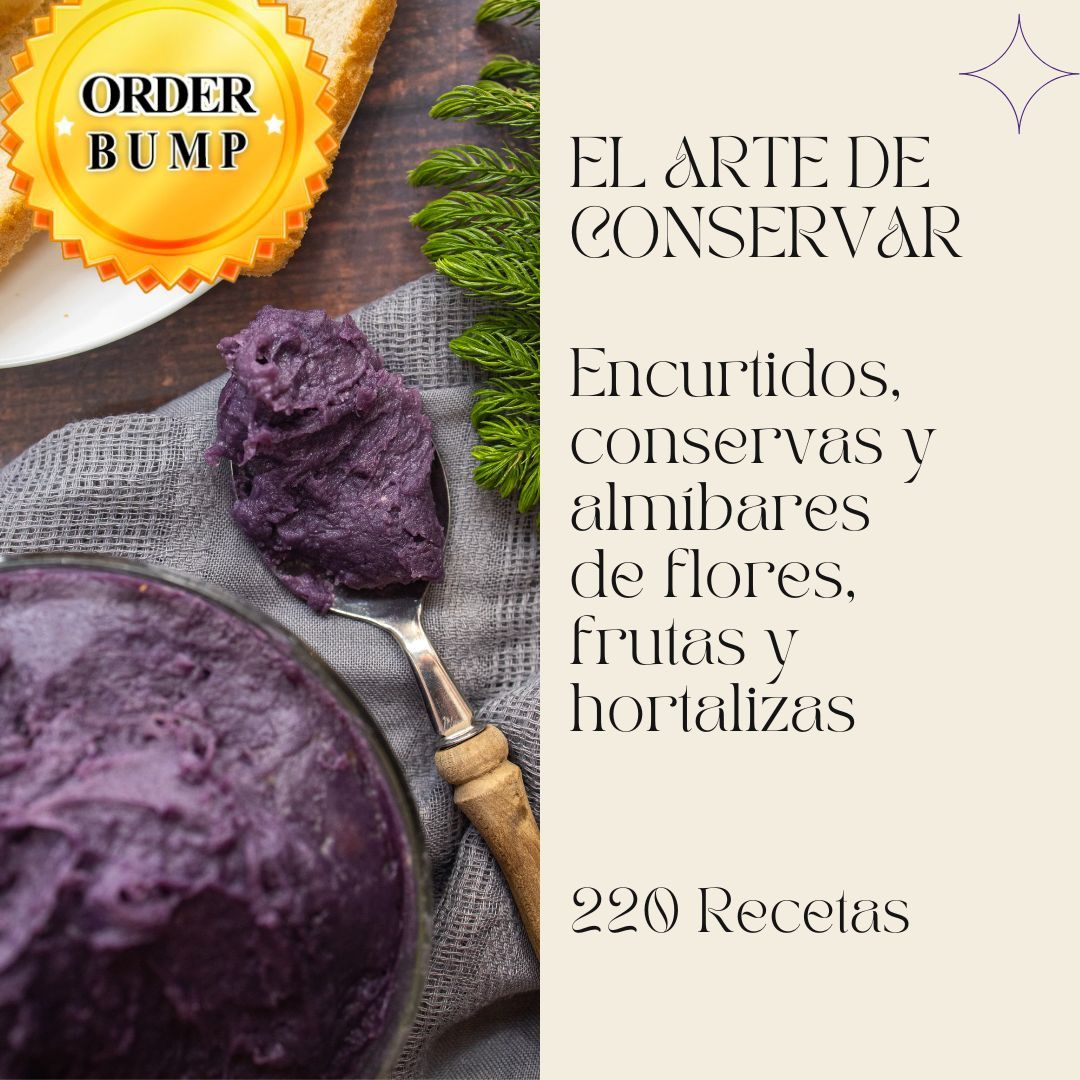 El arte de conservar encurtidos, conservas y almíbares de flores, frutas y hortalizas