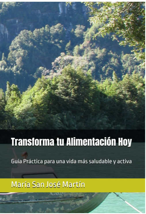 Transforma tu Alimentación Hoy Guía Práctica para una vida más saludable y activa.