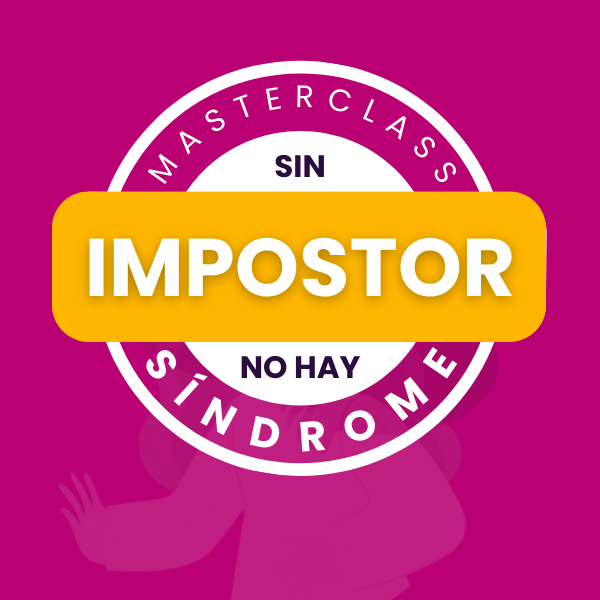 Sin Impostor No Hay Síndrome Masterclass