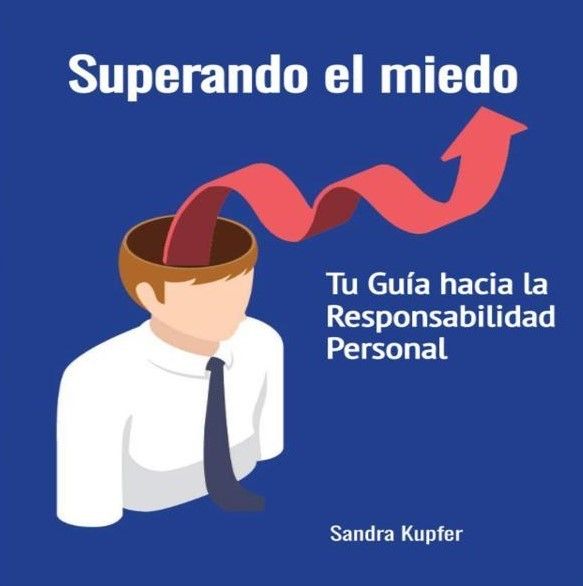 Superando el Miedo: Tu Guía hacia la Responsabilidad Personal