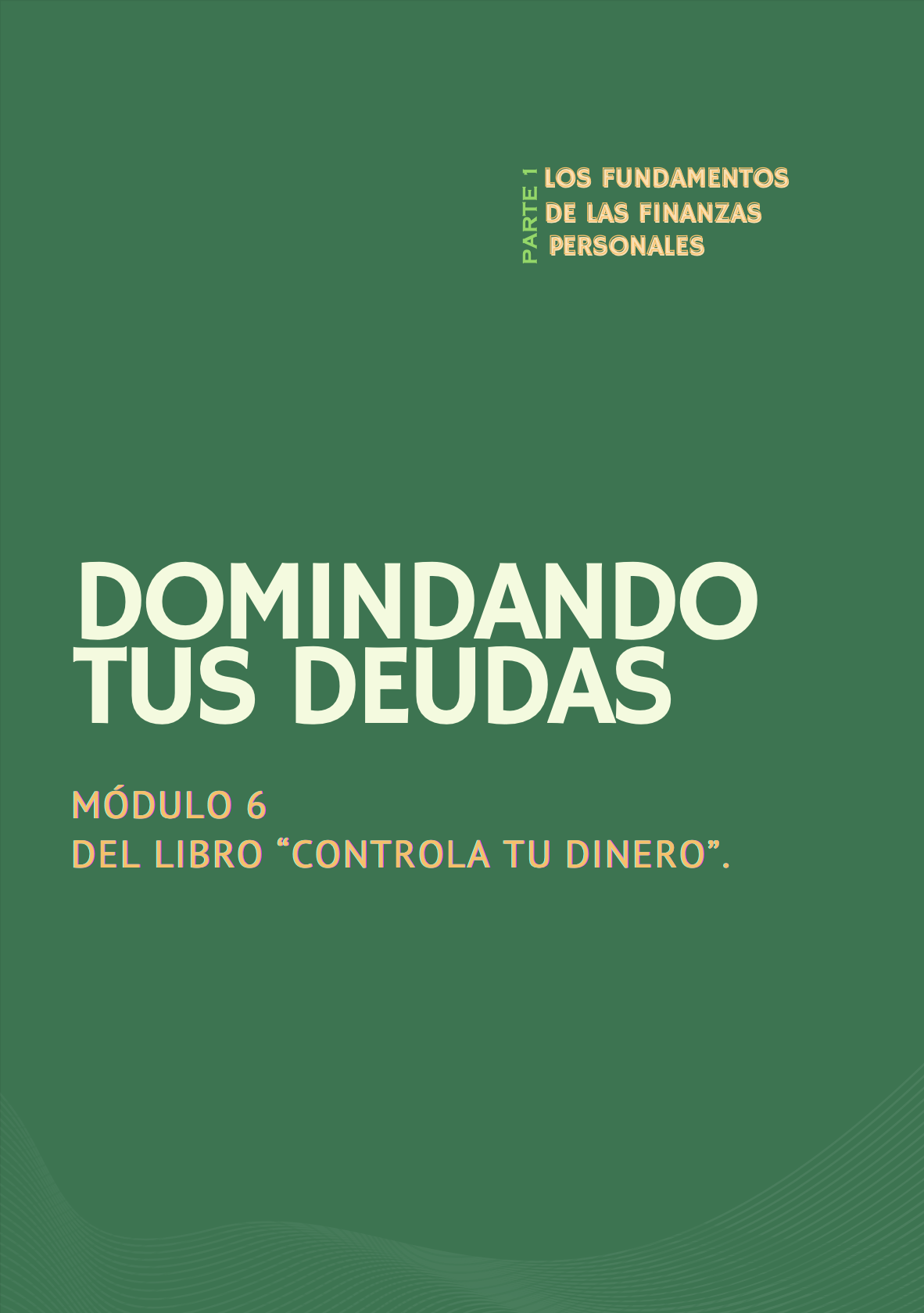 Dominando tus deudas. Del libro 