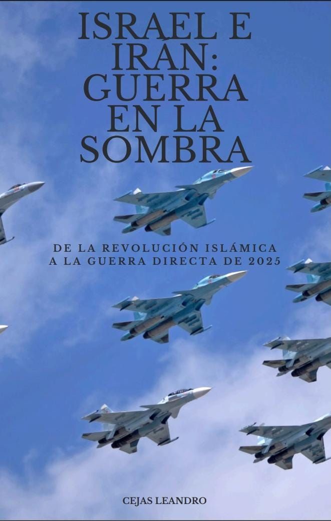 Israel e Iran: Guerra en la sombra