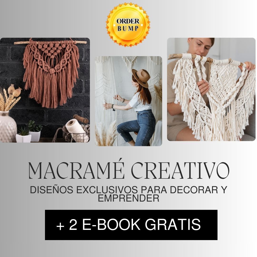 Macramé Creativo Diseños Exclusivos para Decorar y Emprender + 2 E-book GRATIS