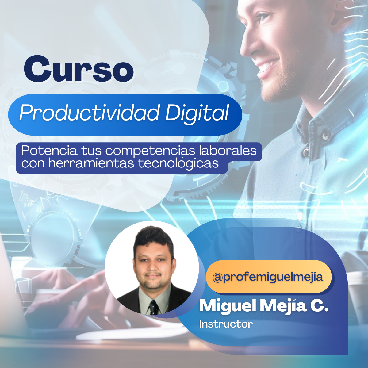 Productividad Digital: Potencia tus competencias laborales con herramientas tecnológicas avanzadas