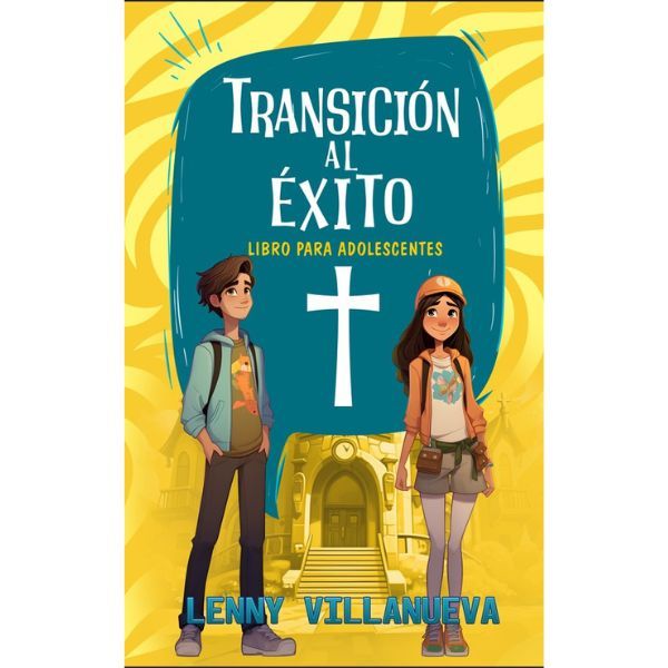 Transición Al Éxito - Libro Para Adolescentes