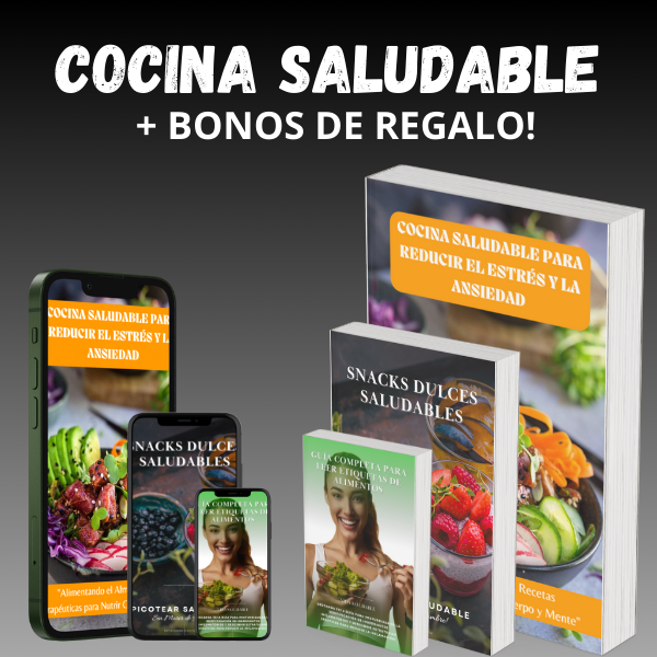 COCINA SALUDABLE PARA REDUCIR EL ESTRÉS Y ANSIEDAD + BONOS (Libros)