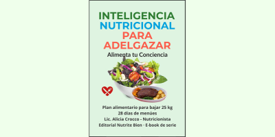 Inteligencia Nutricional para Adelgazar. Serie 5