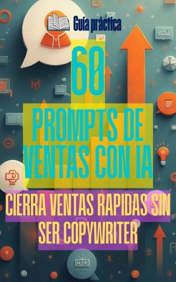 60 Prompts de Ventas con IA para Cerrar Ventas Rápidas