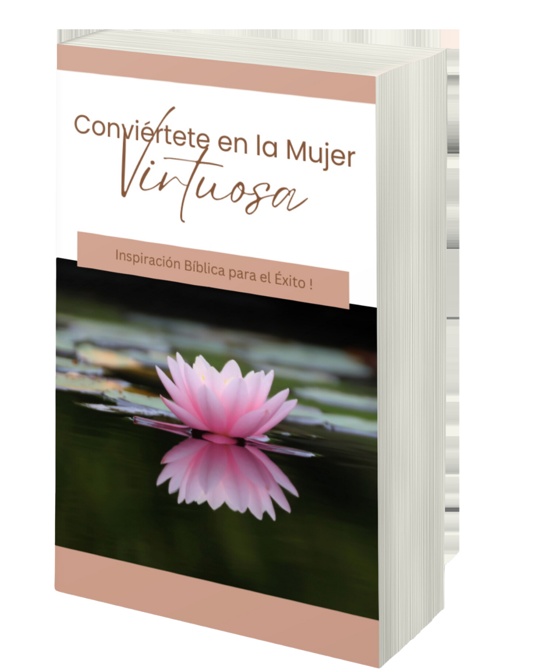 Conviértete en la Mujer Virtuosa: Inspiración Bíblica para el Éxito