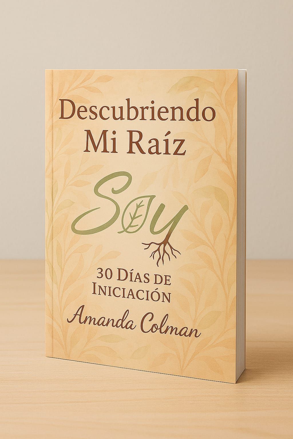 Descubriendo Mi Raiz 30 dias de Iniciacion