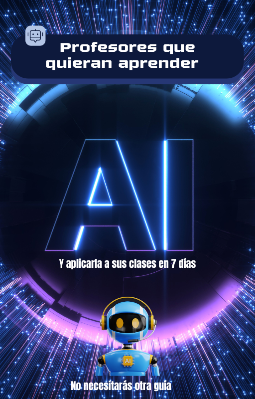 Inteligencia Artificial para Profesores y Docentes desde Ceros Hasta Experto