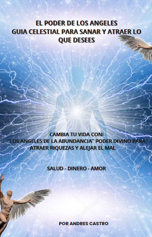 el poder de los ángeles guía celestial para sanar y atraer lo que desees.