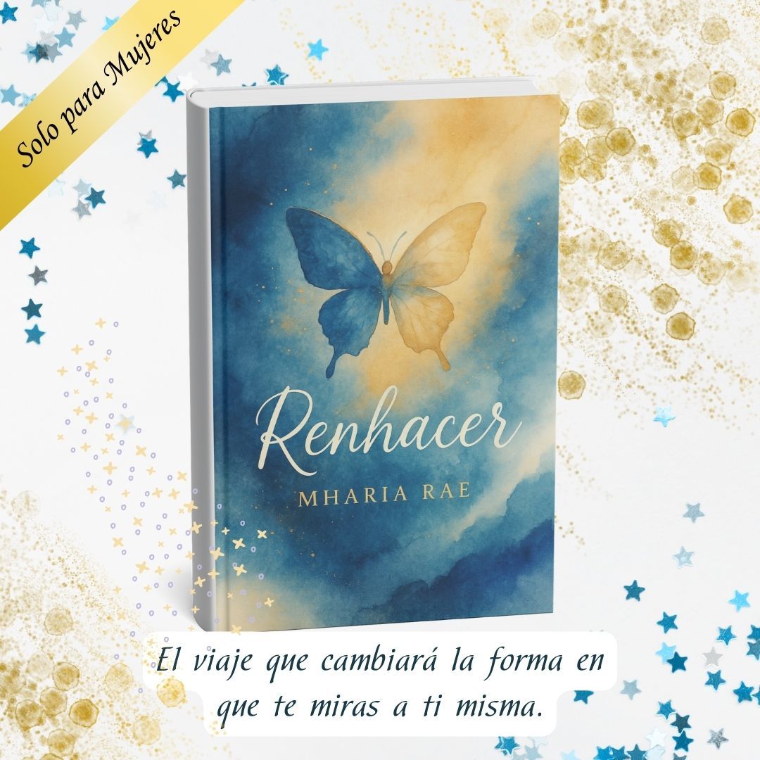 RENHACER Despierta, suelta y crea la versión de ti que siempre has sentido