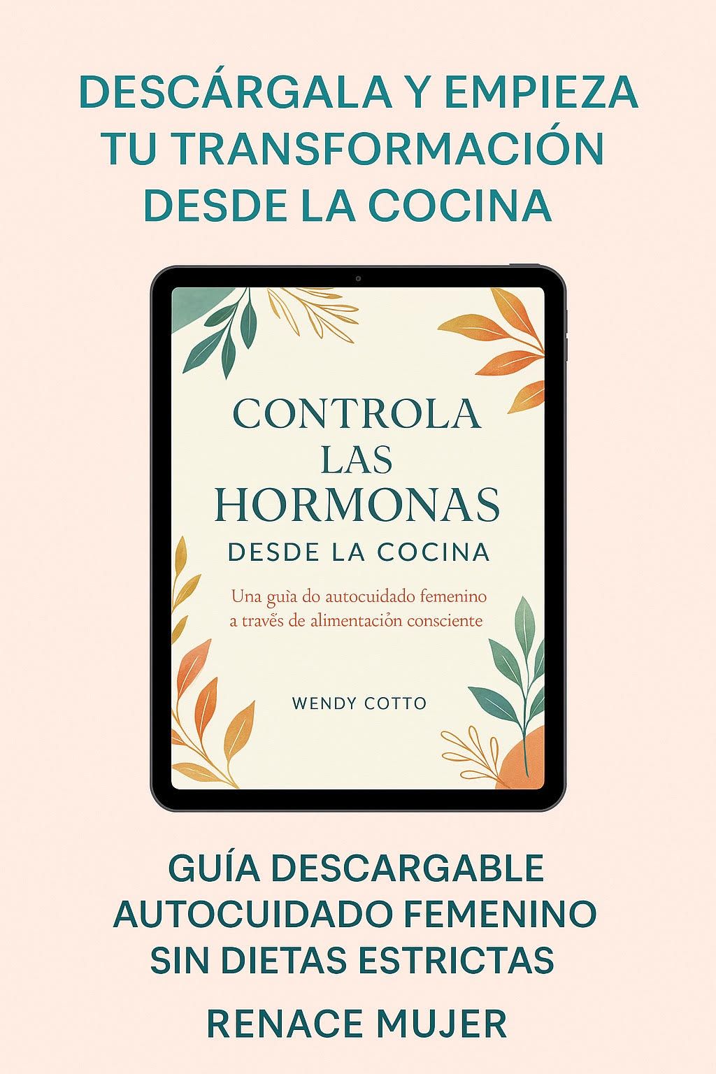 Cocina para Renacer – Guía Holística de Bienestar Femenino