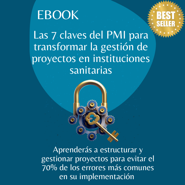 7 claves del PMI para transformar la gestión de proyectos en instituciones sanitarias