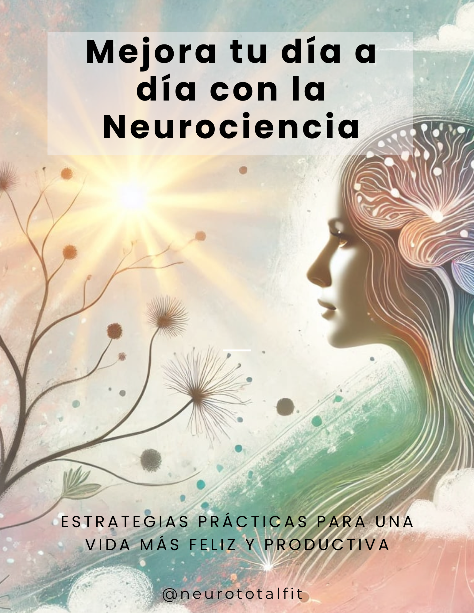 Mejora tu día a día con la Neurociencia