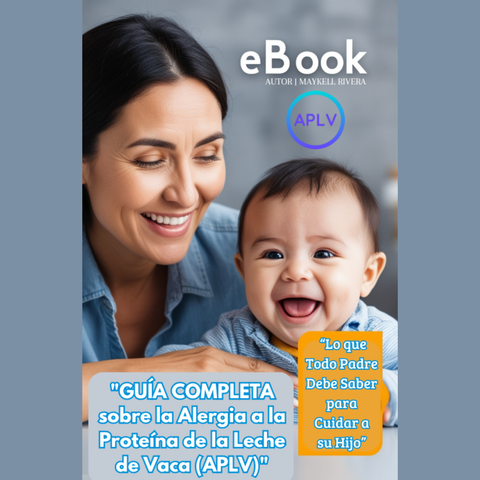 Guía Completa sobre la Alergia a la Proteína de la Leche de Vaca (APLV)