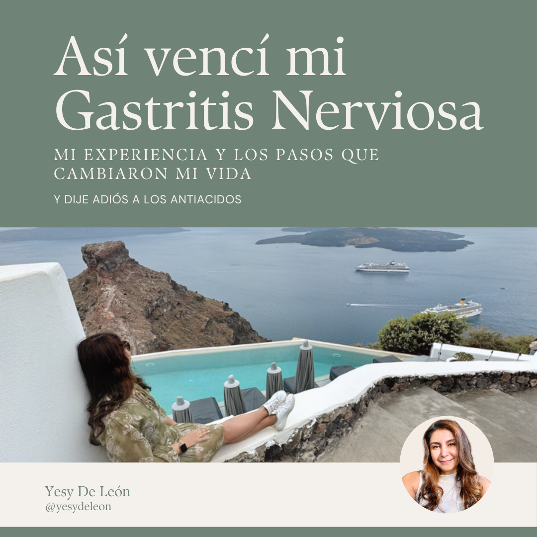 Así vencí mi Gastritis Nerviosa