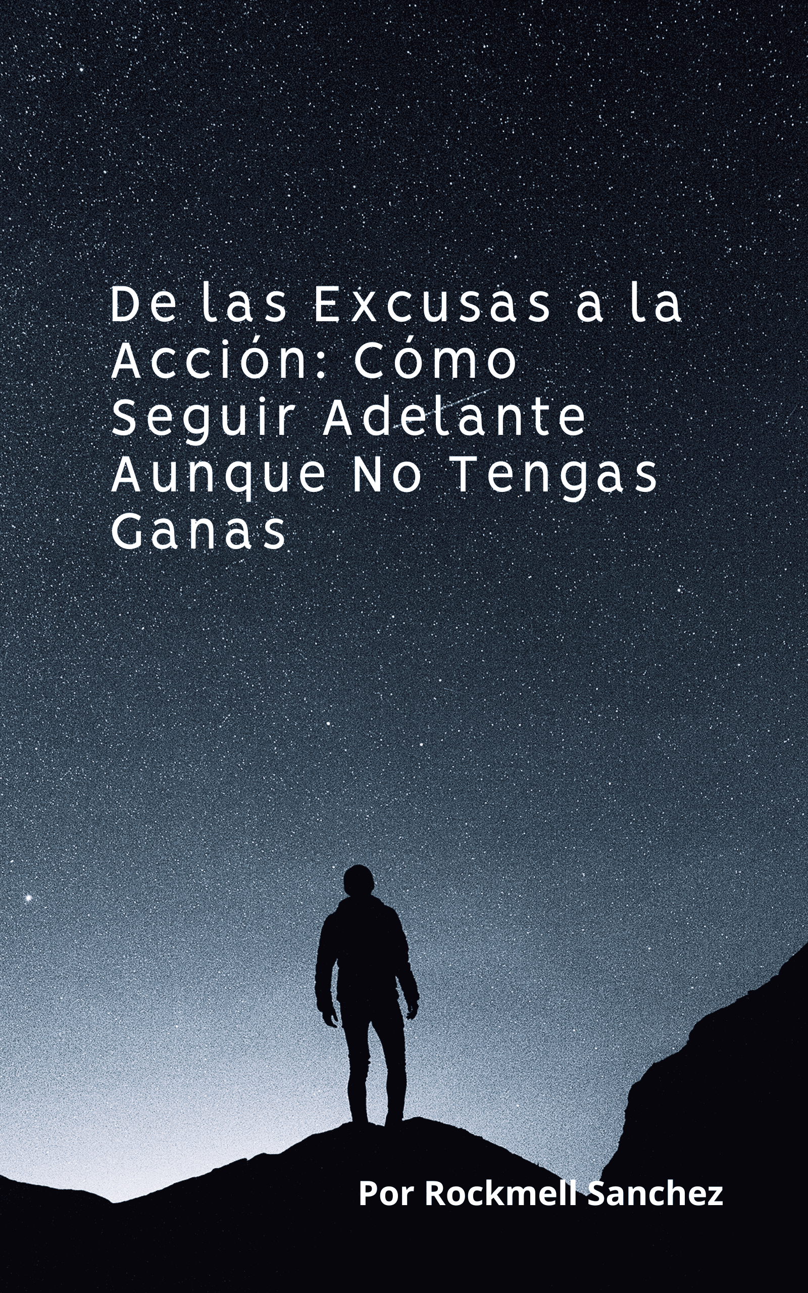 De las Excusas a la Acción: Cómo Seguir Adelante Aunque No Tengas Ganas