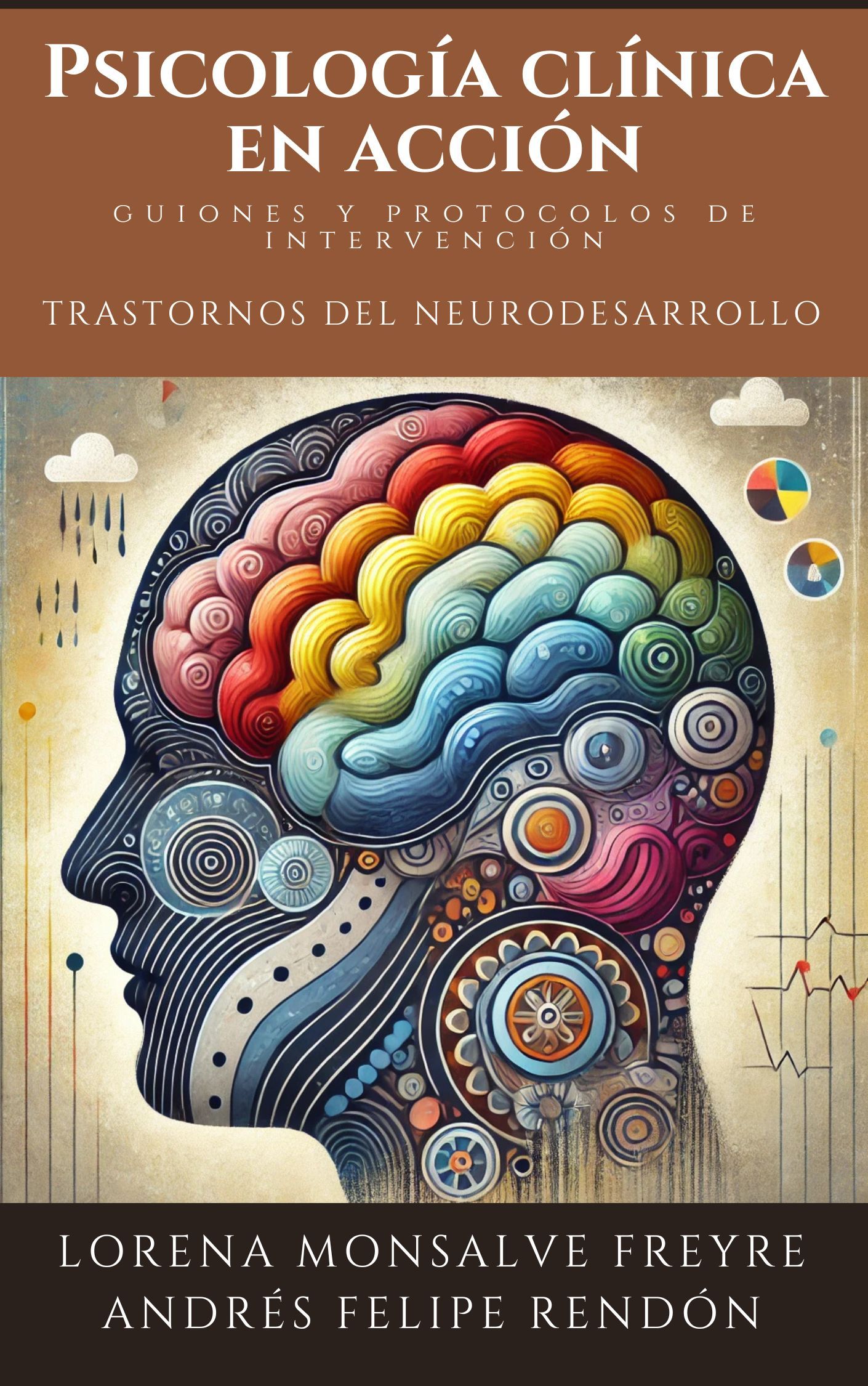 Psicología clínica en acción: guiones y protocolos de intervención – Trastornos del Neurodesarrollo