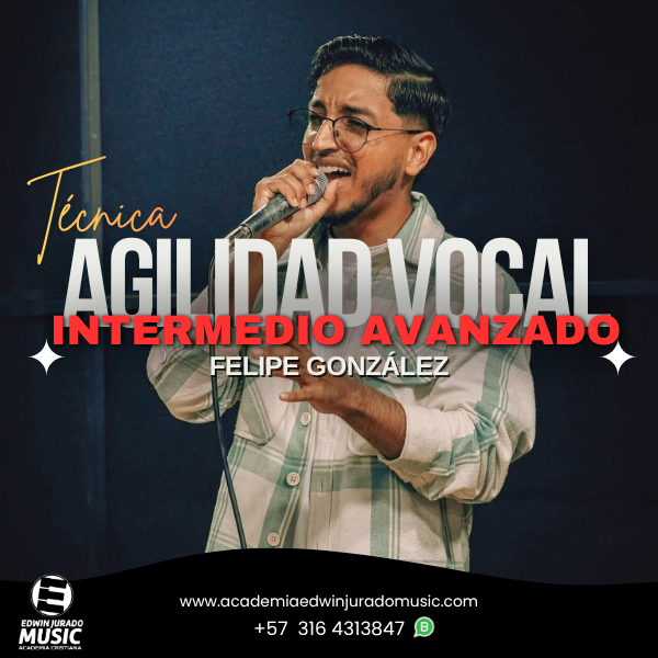 Aprende Agilidad Vocal Nivel Intermedio Avanzado - Felipe González