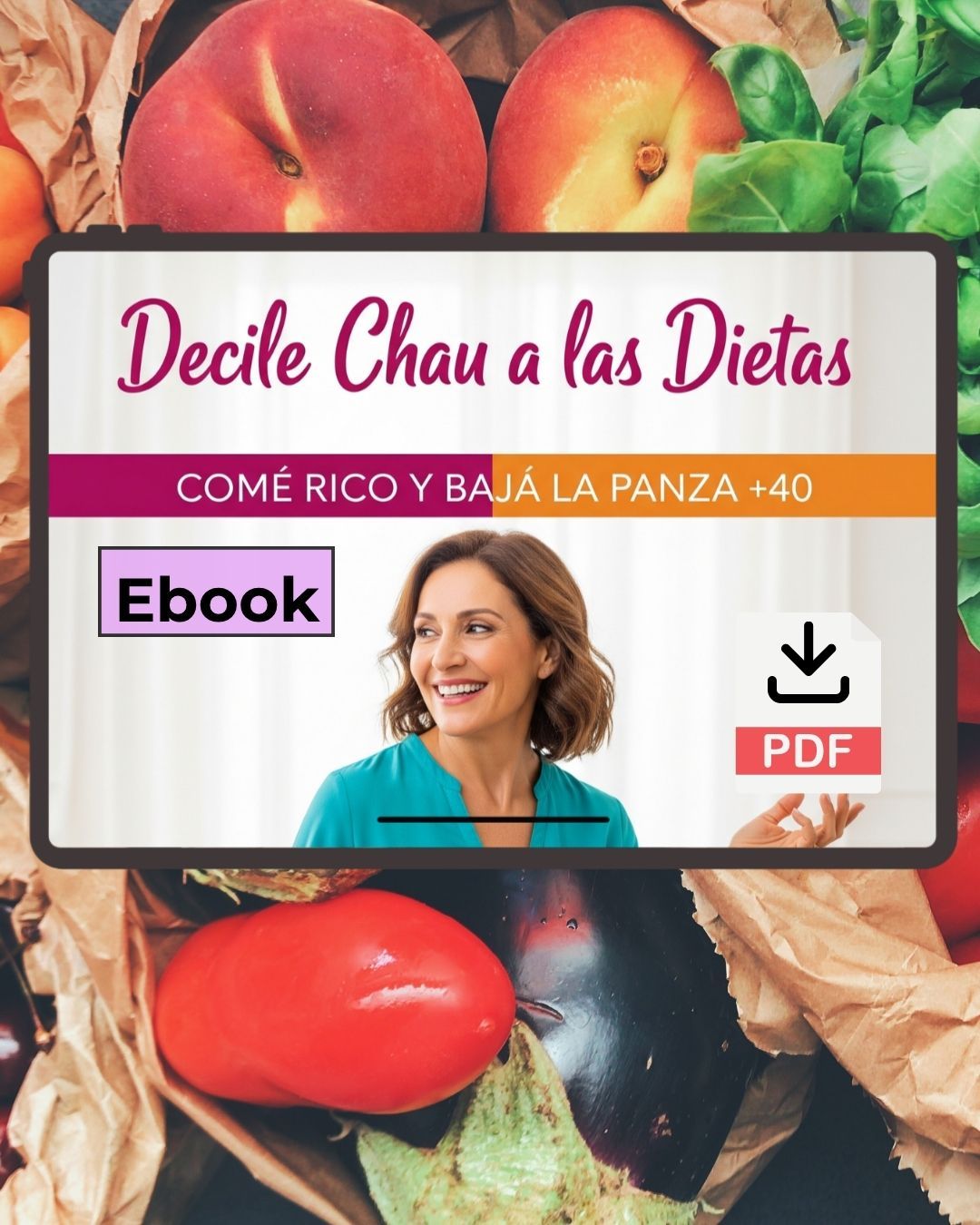 • “Decile Chau a las Dietas: Comé Rico y Bajá la Panza +40”.